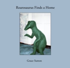 Roarosaurus Finds a Home book cover