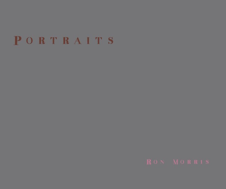 View Portraits Ron Morris by Ron Morris
