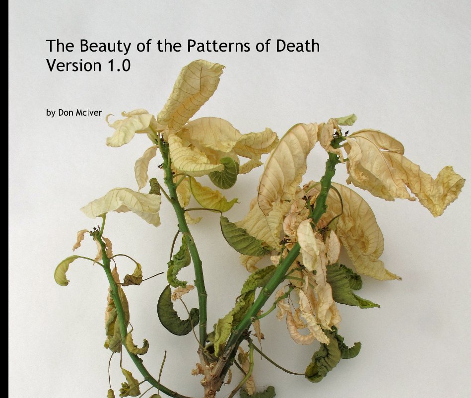Ver The Beauty of the Patterns of Death Version 1.0 por Don McIver
