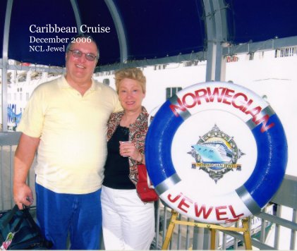 Caribbean Cruise December 2006 NCL Jewel book cover