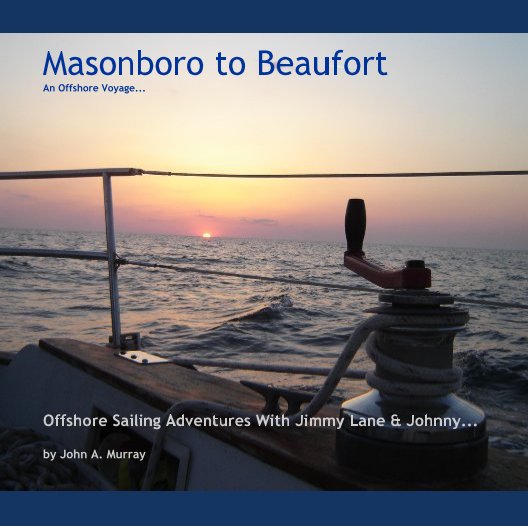 View Masonboro to Beaufort by John A. Murray