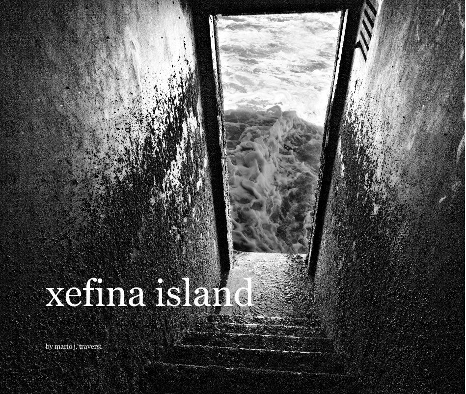 View xefina island by mario j. traversi
