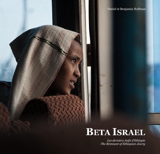 BETA ISRAEL. nach par Daniel et Benjamin Hoffman anzeigen