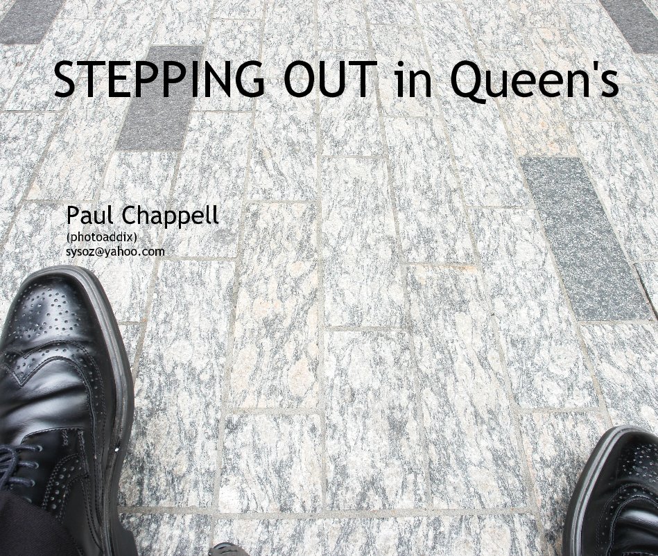 Ver STEPPING OUT in Queen's por Paul Chappell (photoaddix) sysoz@yahoo.com