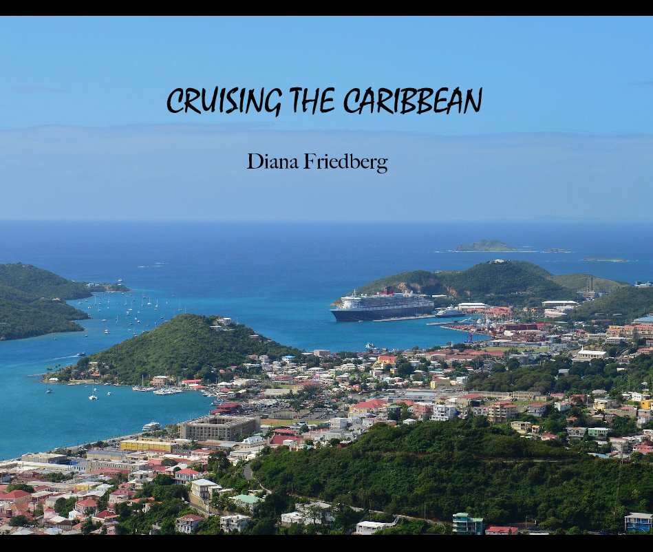 Ver CRUISING THE CARIBBEAN por Diana Friedberg