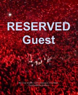 RESERVED Guest My Live Vision // 2011 Session // by GOS. - The Essential Edition - book cover