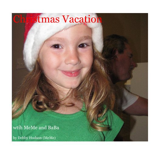 Visualizza Christmas Vacation di Debby Hudson (MeMe)