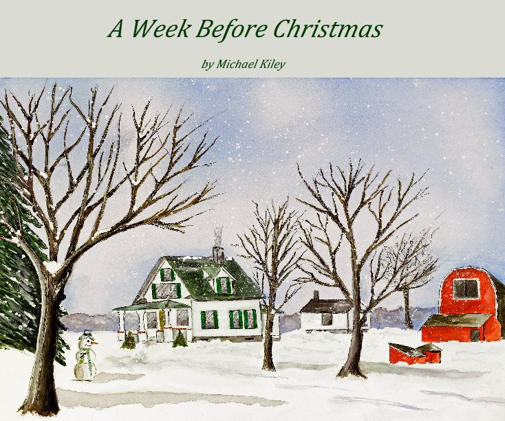 View A Week Before Christmas by Michael Kiley