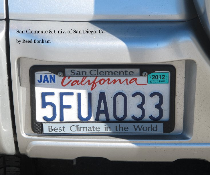 View San Clemente & Univ. of San Diego, Ca  Jan 2011 by Reed Bonham