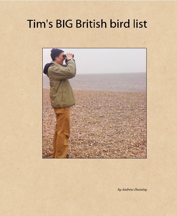 Ver Tim's BIG British bird list por Andrew Dunning