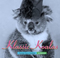 Klassic Koalas: A Summer Party in Koalaland book cover
