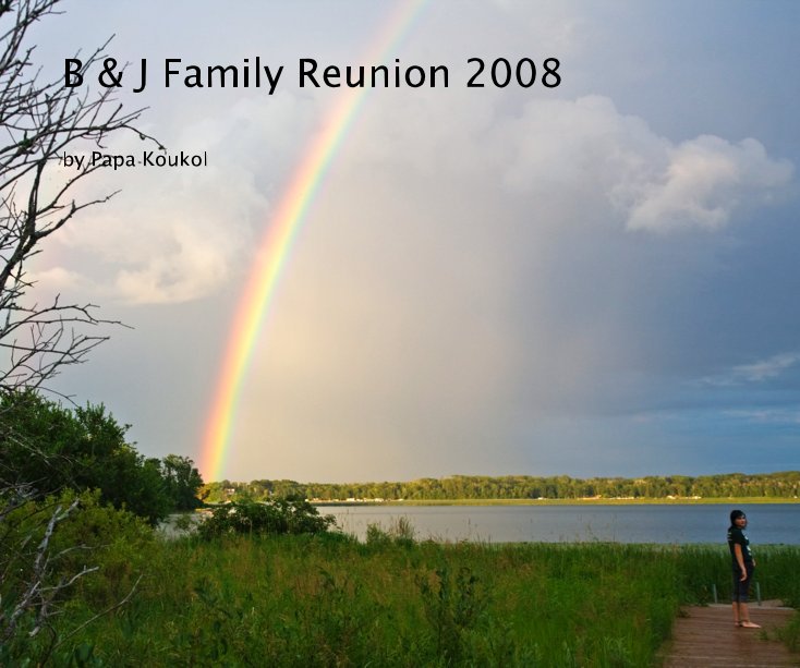 View B & J Family Reunion 2008 by Papa Koukol