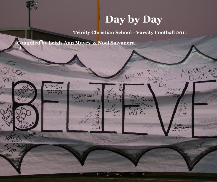 View Day by Day by Compiled by Leigh-Ann Mayes & Noel Salvanera