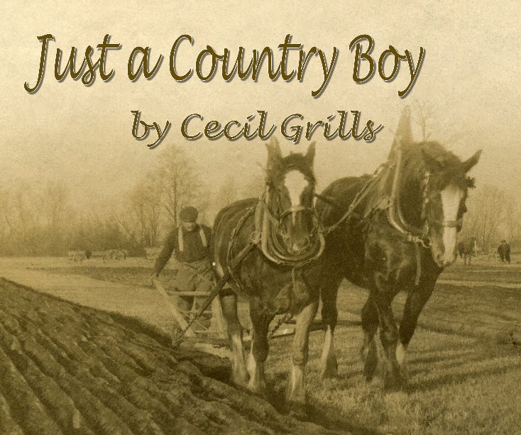 Ver Just a Country Boy por Cecil Grills