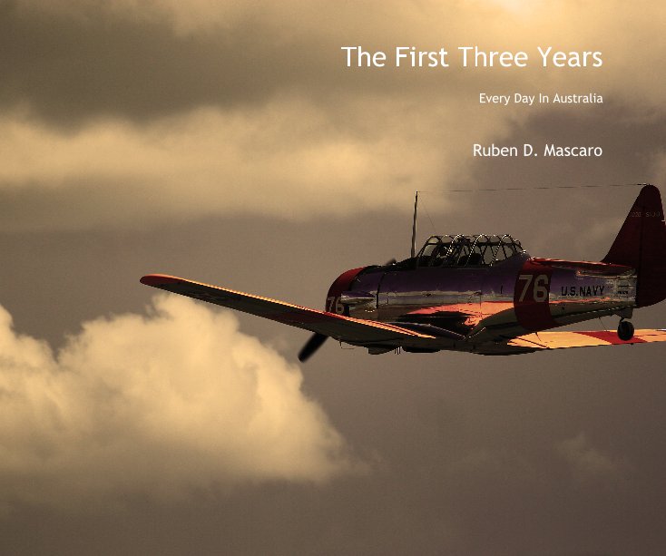 View The First Three Years by Ruben D. Mascaro