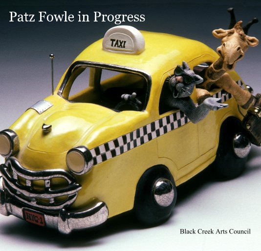 Patz Fowle in Progress nach Black Creek Arts Council anzeigen