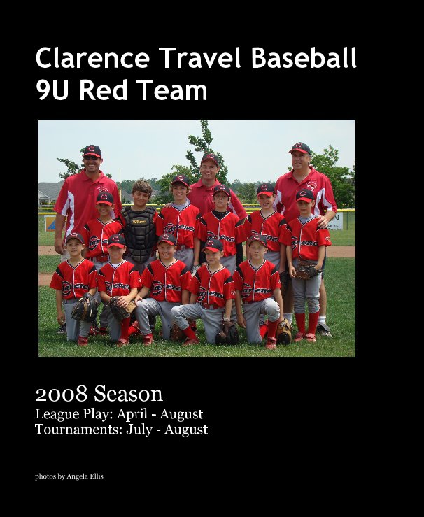 View Clarence Travel Baseball 9U Red Team by photos by Angela Ellis