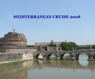 MEDITERRANEAN CRUISE 2008 book cover