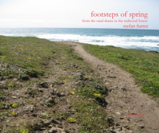 footsteps of spring from the sand dunes to the redwood forest stefan furrer third edition book cover