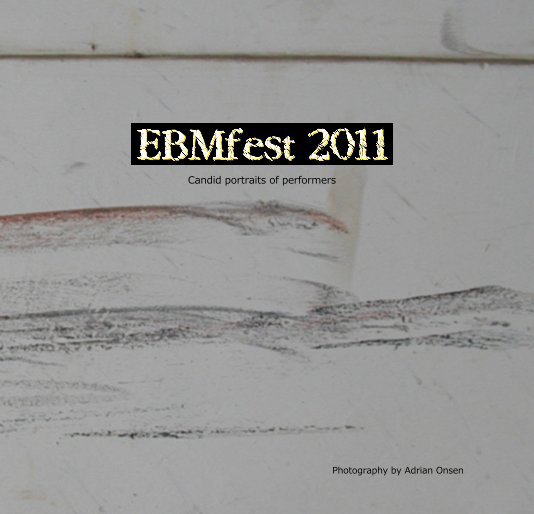 Ver EBMfest 2011 por Adrian Onsen