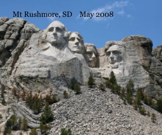 Mt Rushmore, SD May 2008 book cover