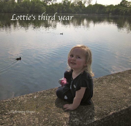 View Lottie's third year by Granny Glover