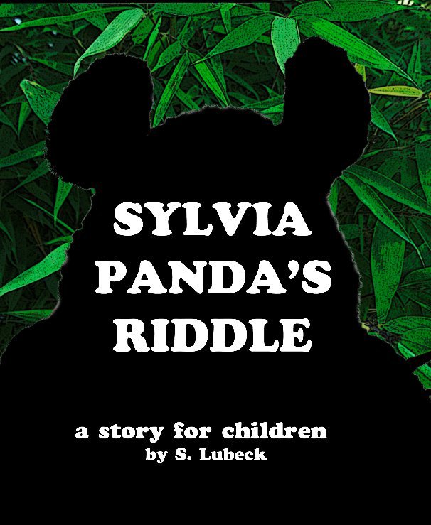 View Sylvia Panda's Riddle by S.G. Lubeck