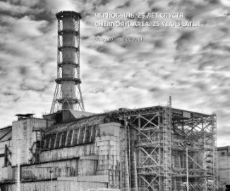 Chernobyl area. 25 years later book cover