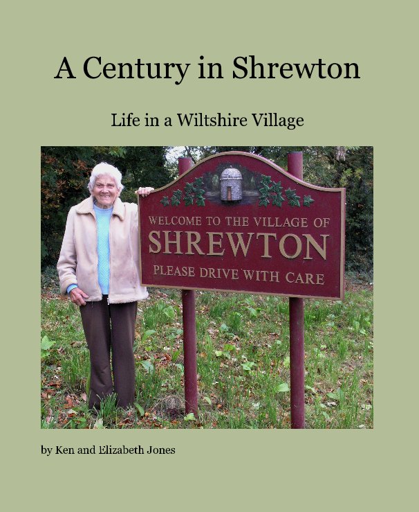 View A Century in Shrewton by Ken and Elizabeth Jones