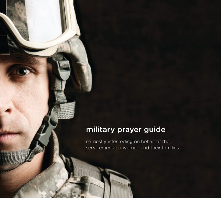 View Military Prayer Guide by Matthew Ayers, Melissa M. Tenpas, and Colen Willis