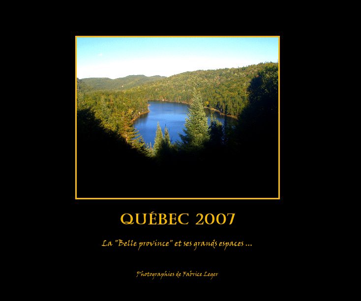 Ver Québec 2007 por Photographies de Fabrice Leger