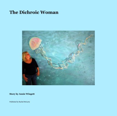 The Dichroic Woman book cover
