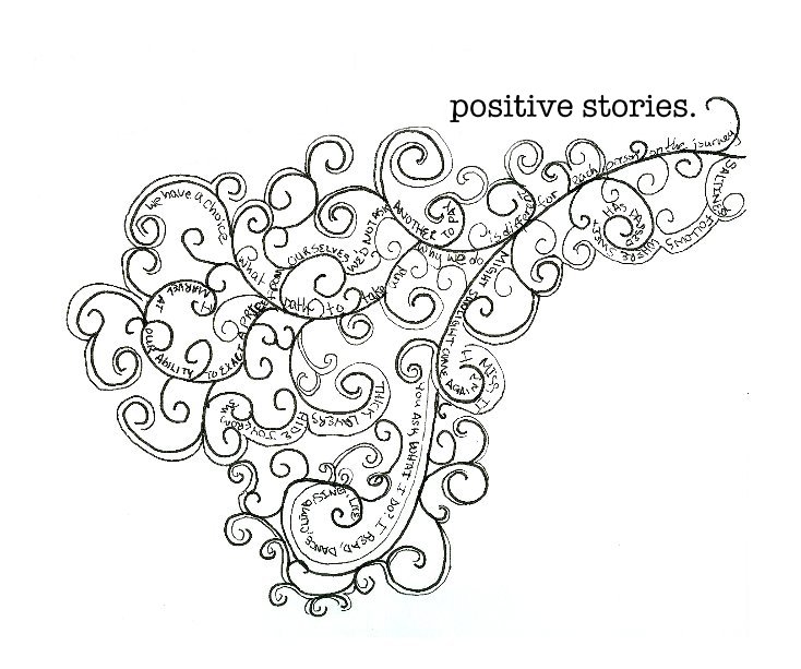 View positive stories. by kelsey daly