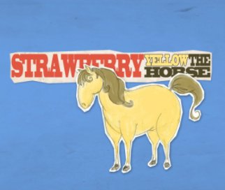 Strawberry Yellow The Horse book cover
