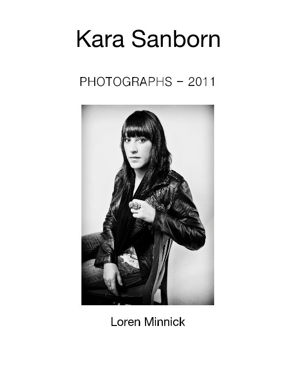 View Kara Sanborn by Loren Minnick