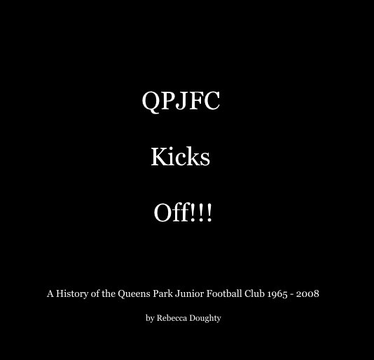 View QPJFC Kicks Off!!! by Rebecca Doughty