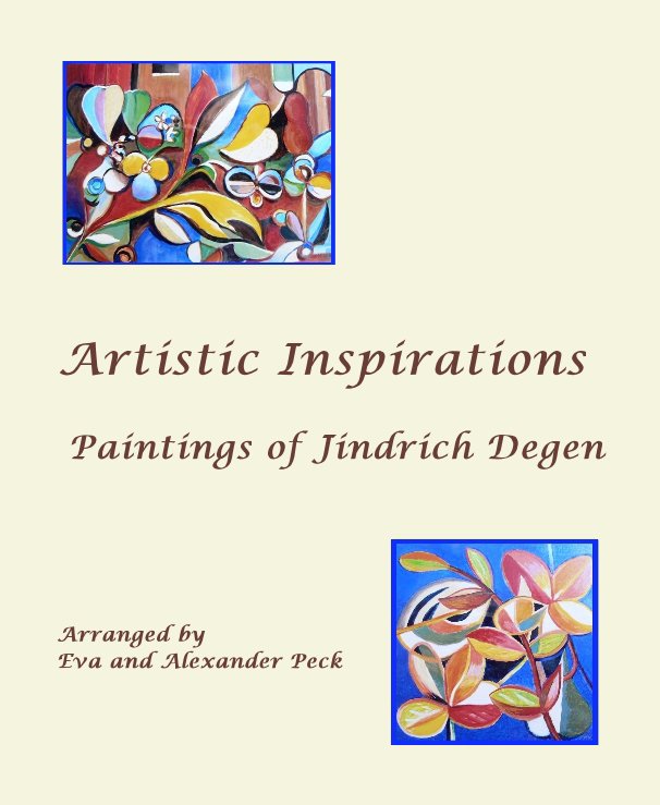 View Artistic Inspirations by Eva and Alexander Peck