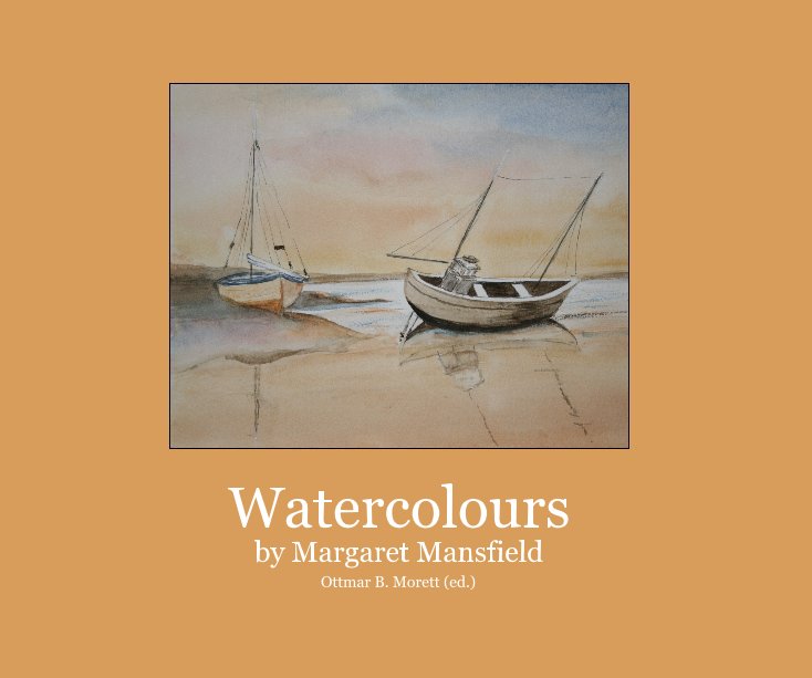 View Watercolours by Ottmar B. Morett (ed.)