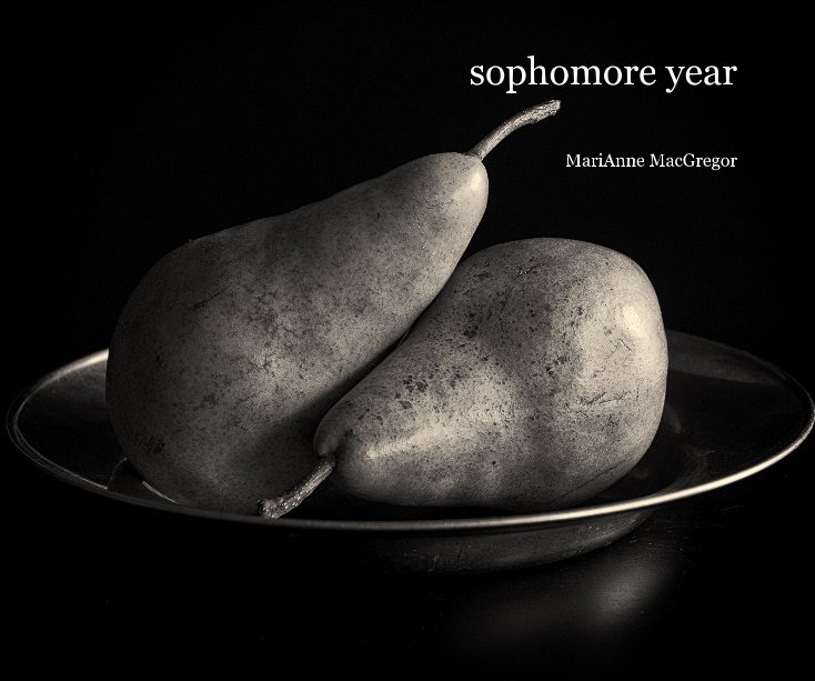 View sophomore year by MariAnne MacGregor