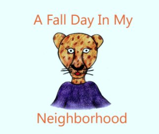 A Fall Day in my Neighborhood book cover