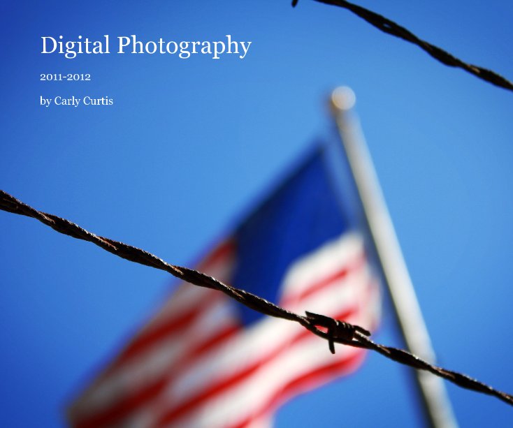 View Digital Photography by Carly Curtis