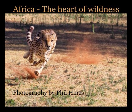 Africa - The heart of wildness book cover