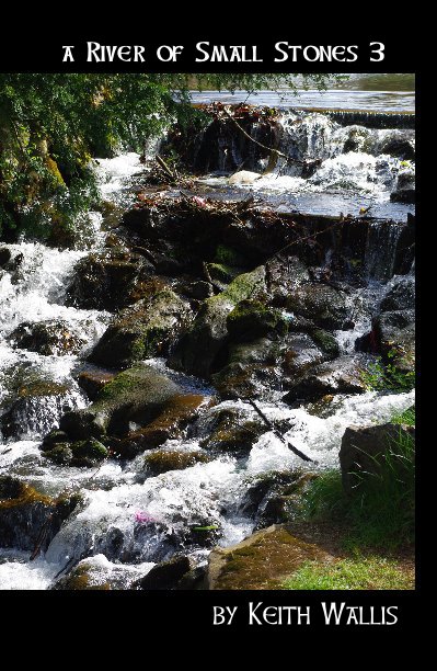 a River of Small Stones 3 nach Keith Wallis anzeigen