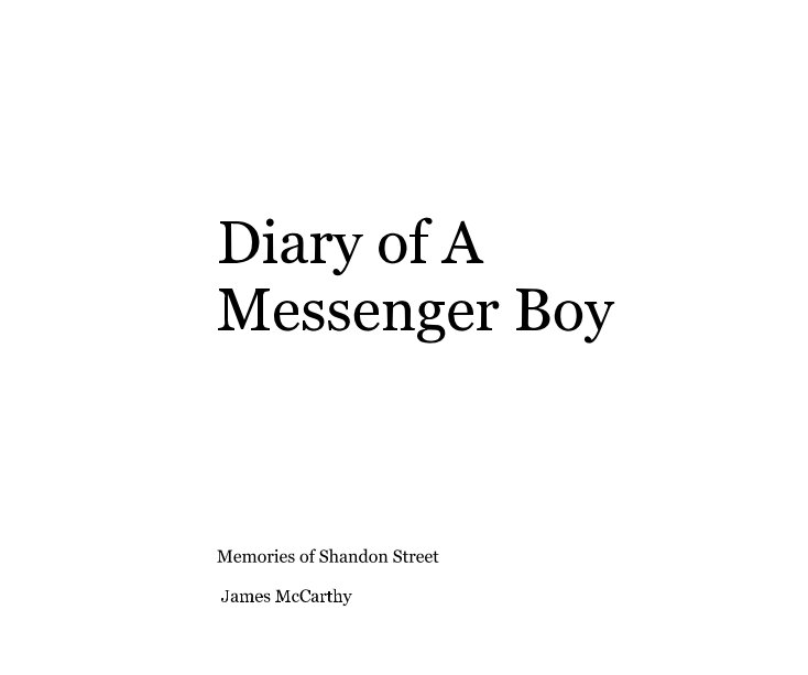 Ver Diary of A Messenger Boy por James McCarthy