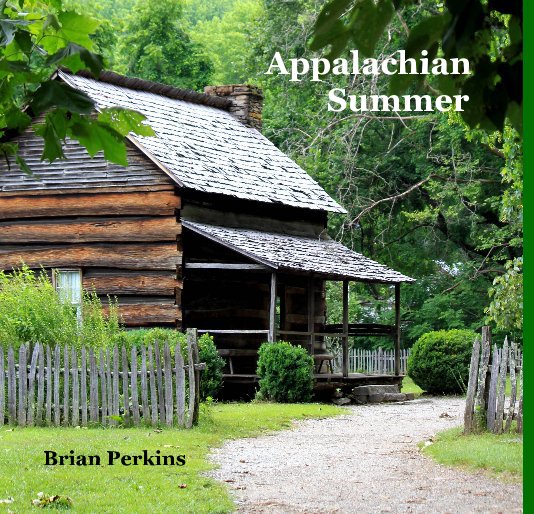 View Appalachian Summer by Brian Perkins