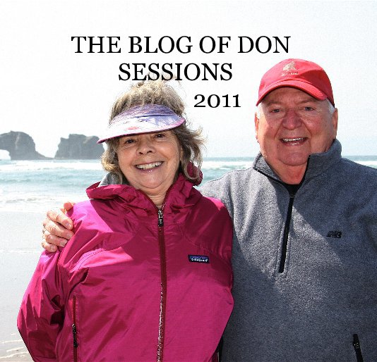 View THE BLOG OF DON SESSIONS 2011 by Don Sessions