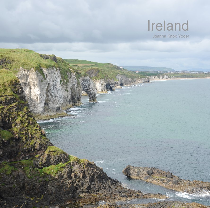 View Ireland by Joanna Knox Yoder