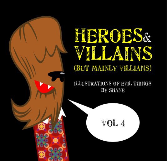 View Heroes & Villains by Shane
