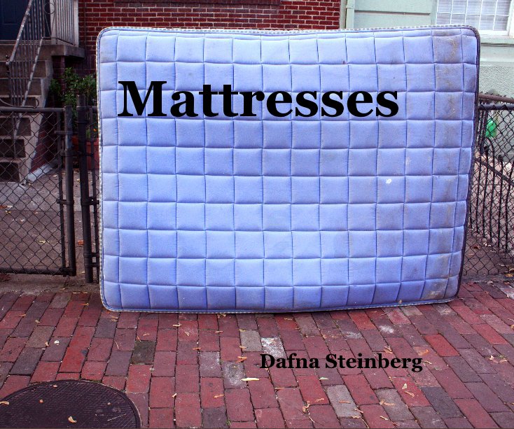 View Mattresses by Dafna Steinberg