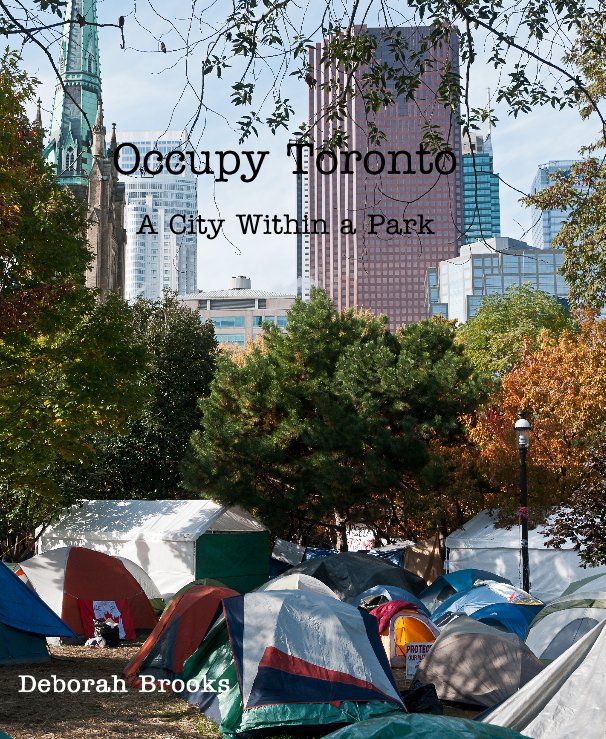 View Occupy Toronto by Deborah Brooks